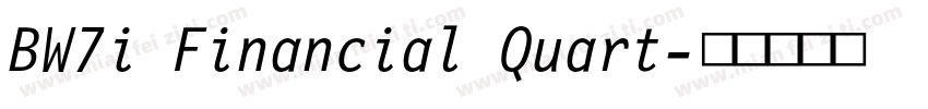 BW7i Financial Quart字体转换